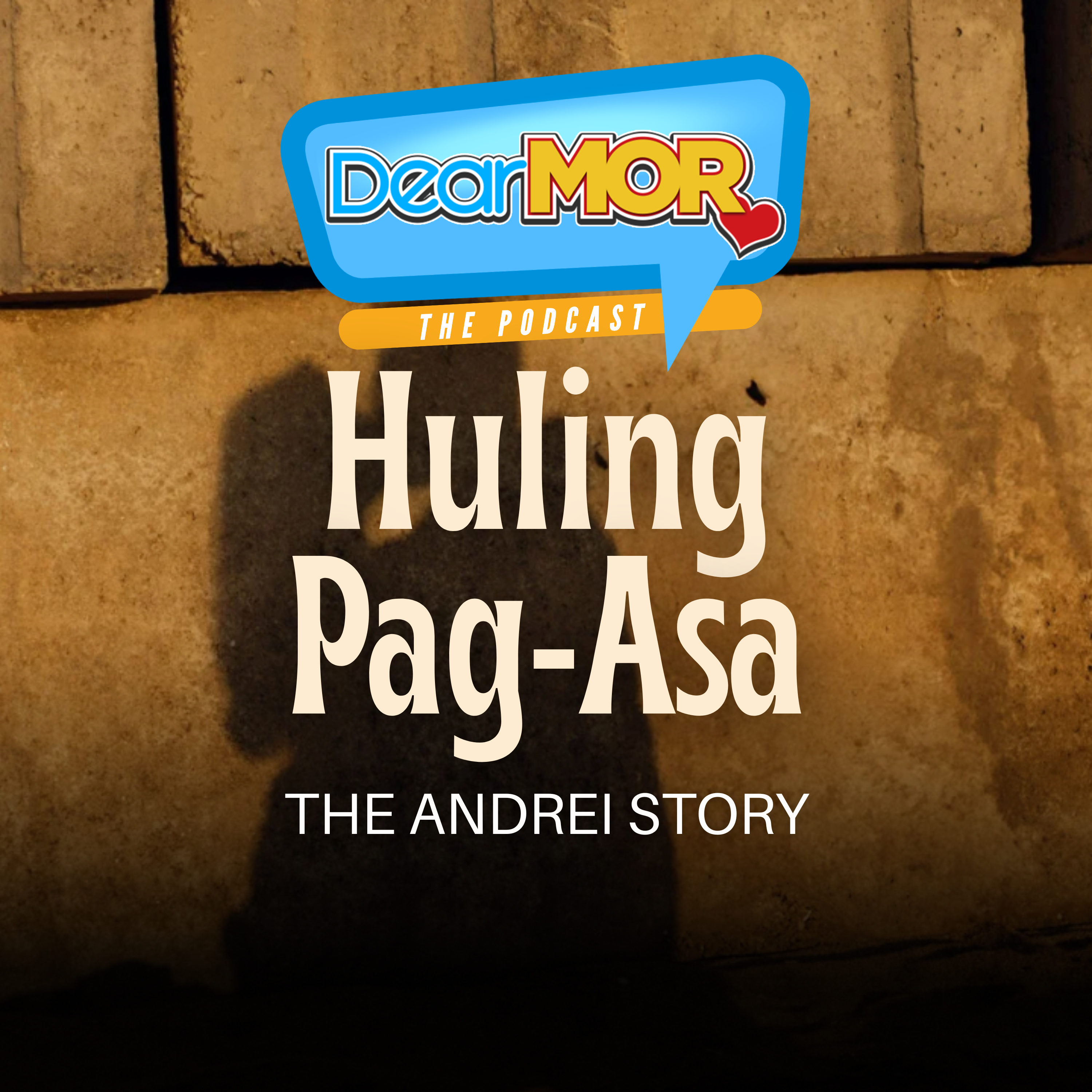 “Huling Pag-Asa” (The Andrei Story) | Dear MOR Episode 564 cover art