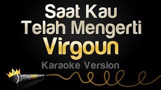 Saat Kau Telah Mengerti