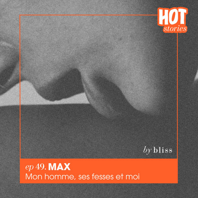 #49 - MAX, MON HOMME, SES FESSES ET MOI cover art