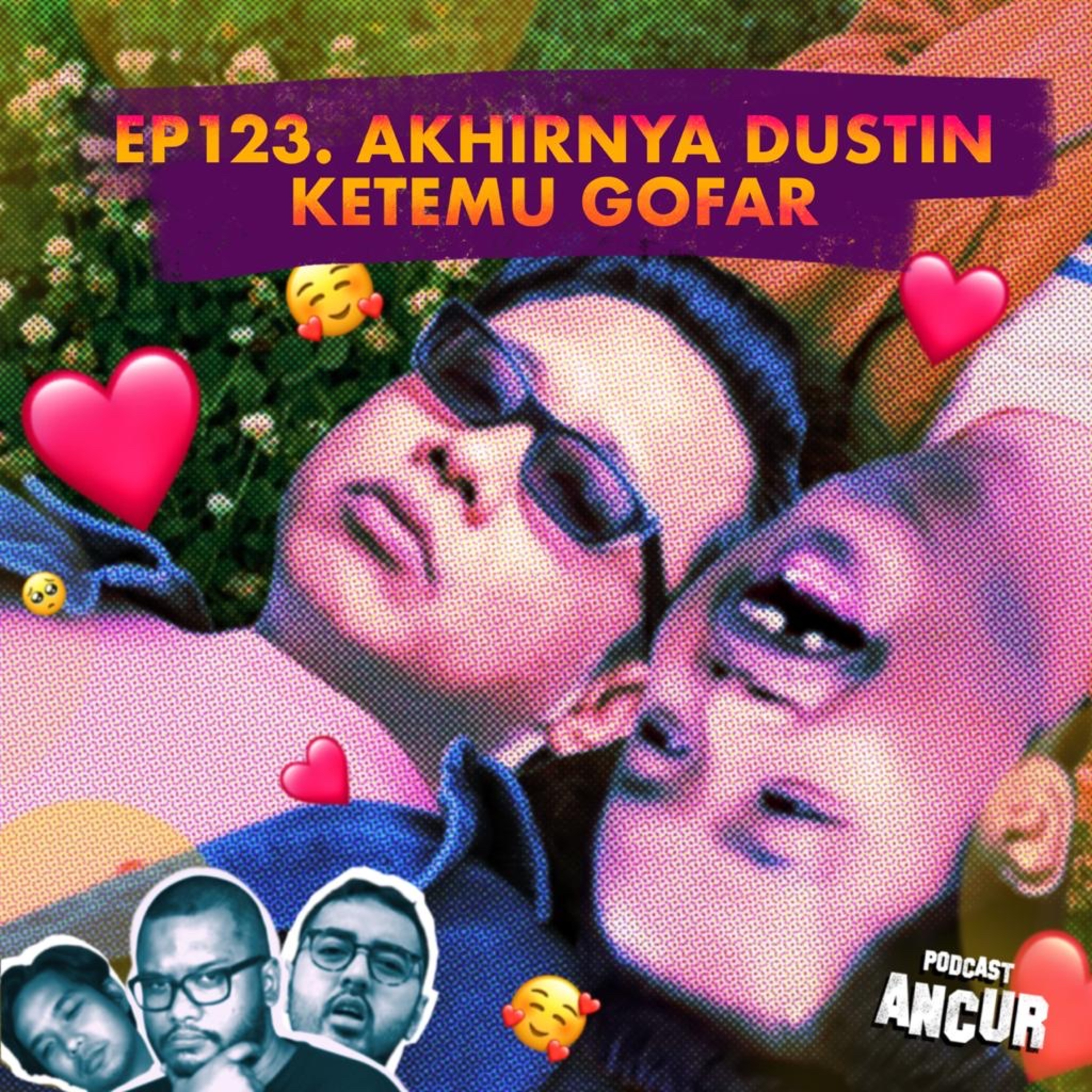 EP123. Akhirnya Dustin Ketemu Gofar! cover art