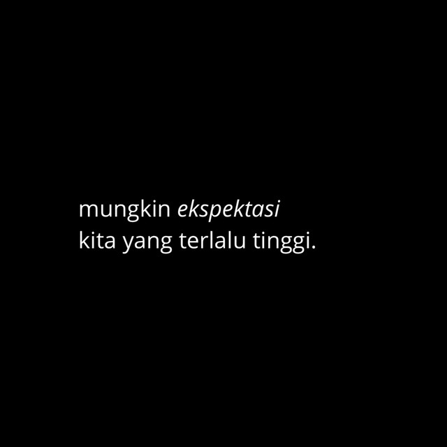 mungkin ekspektasi kita yang terlalu tinggi cover art