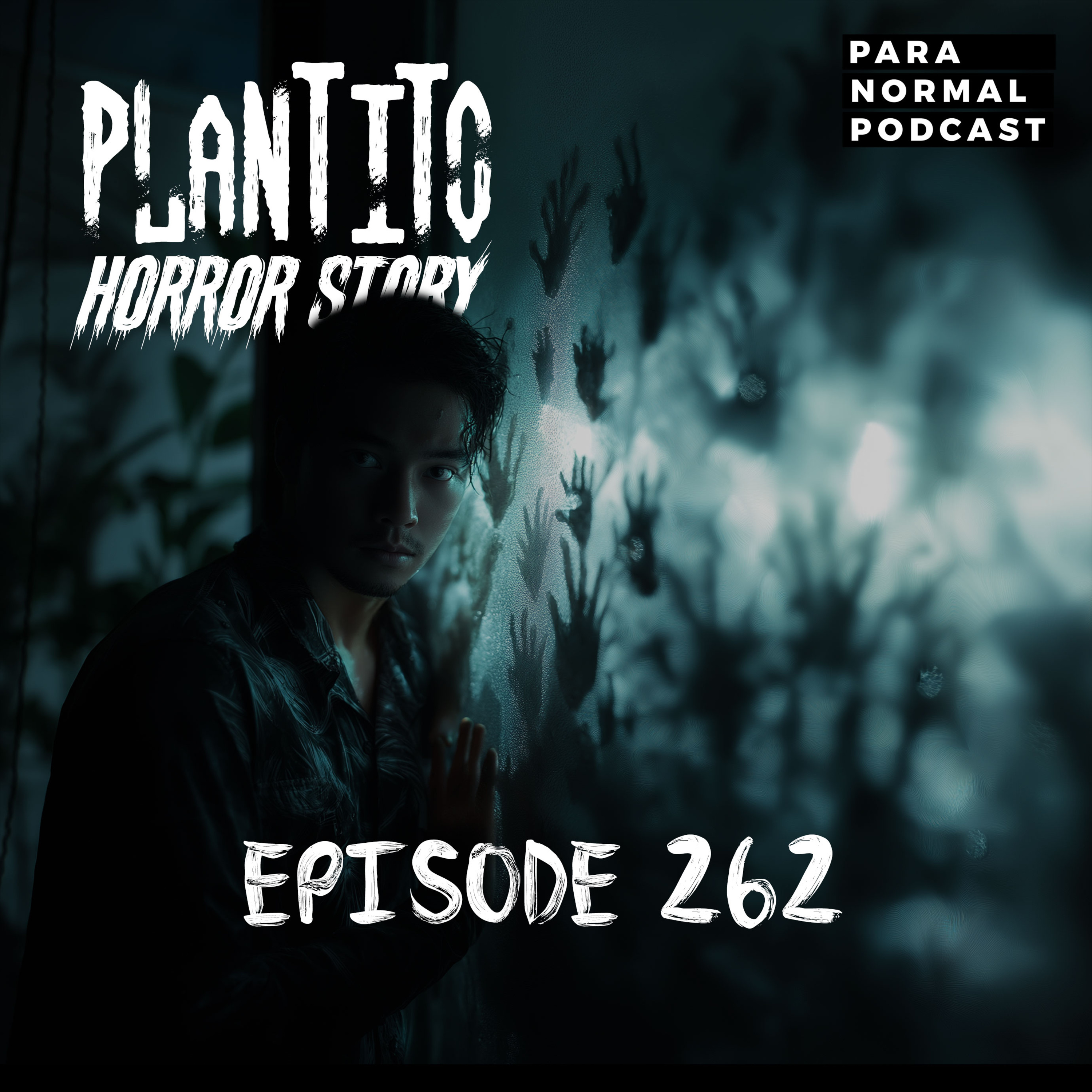 EP 262 - Plantito Horror Story cover art