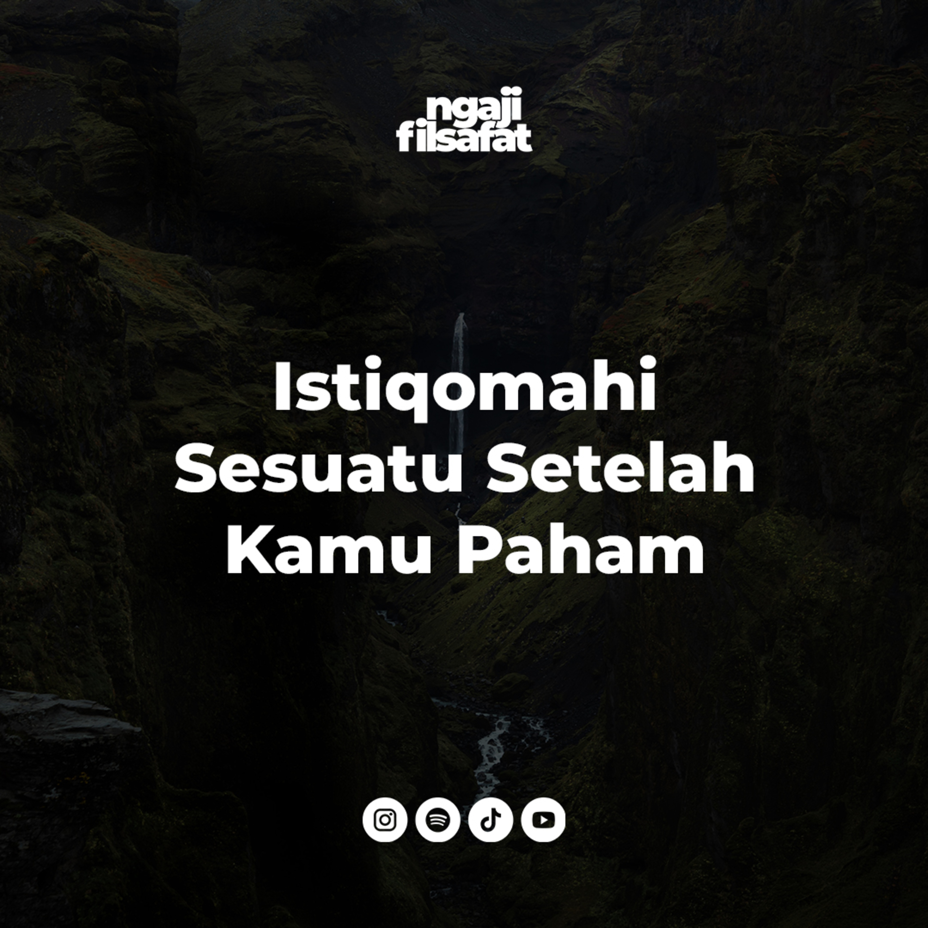 Fahruddin Faiz - Istiqomahi Sesuatu Setelah Kamu Paham - Ngaji Filsafat cover art