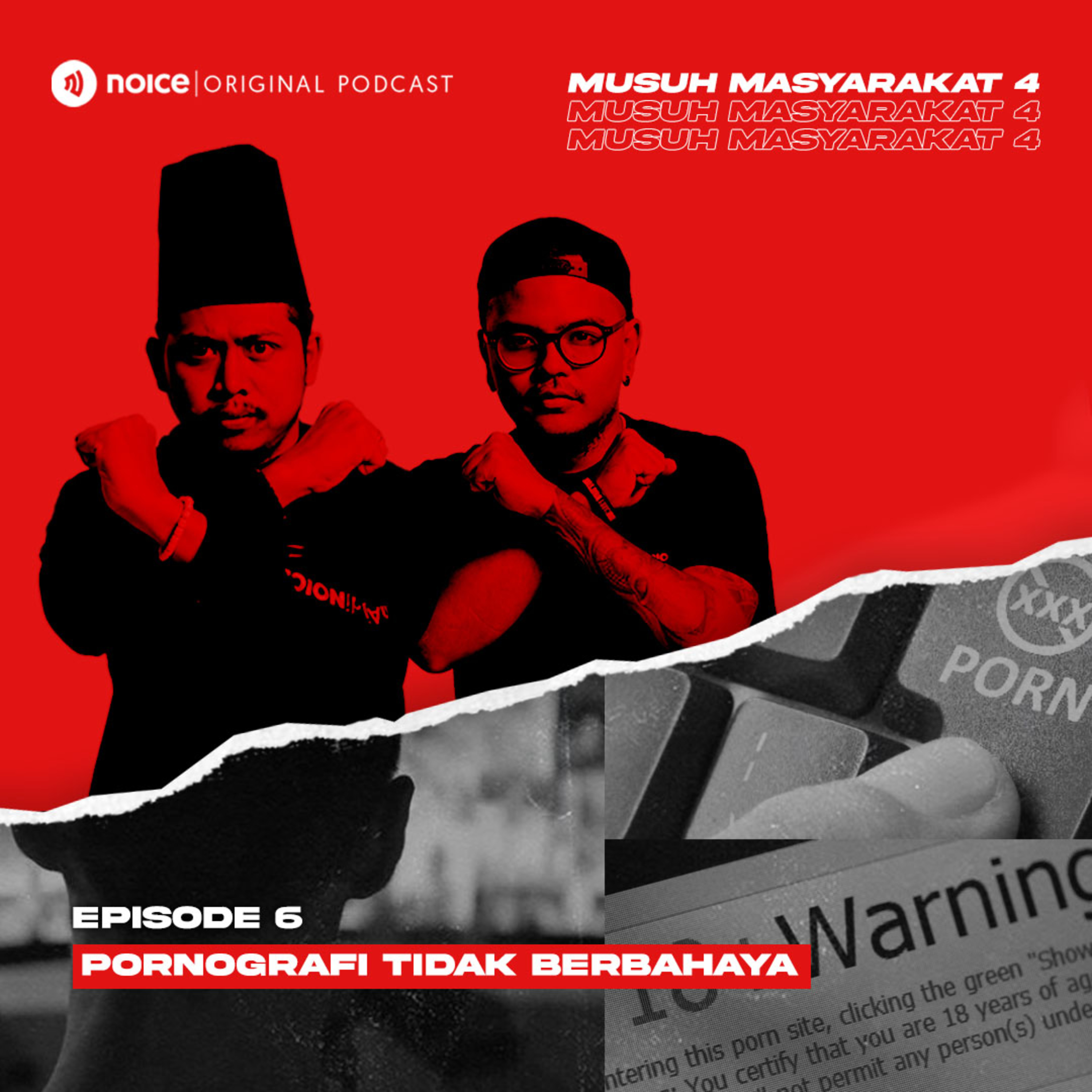 Musuh Masyarakat | Eps 6: Pornografi Tidak Berbahaya cover art