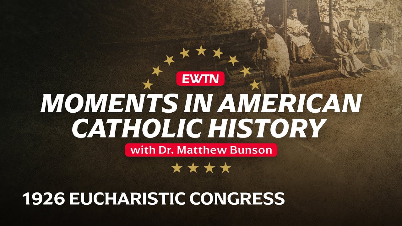 Moments in American Catholic History "1926 National Eucharistic Congress" cover art