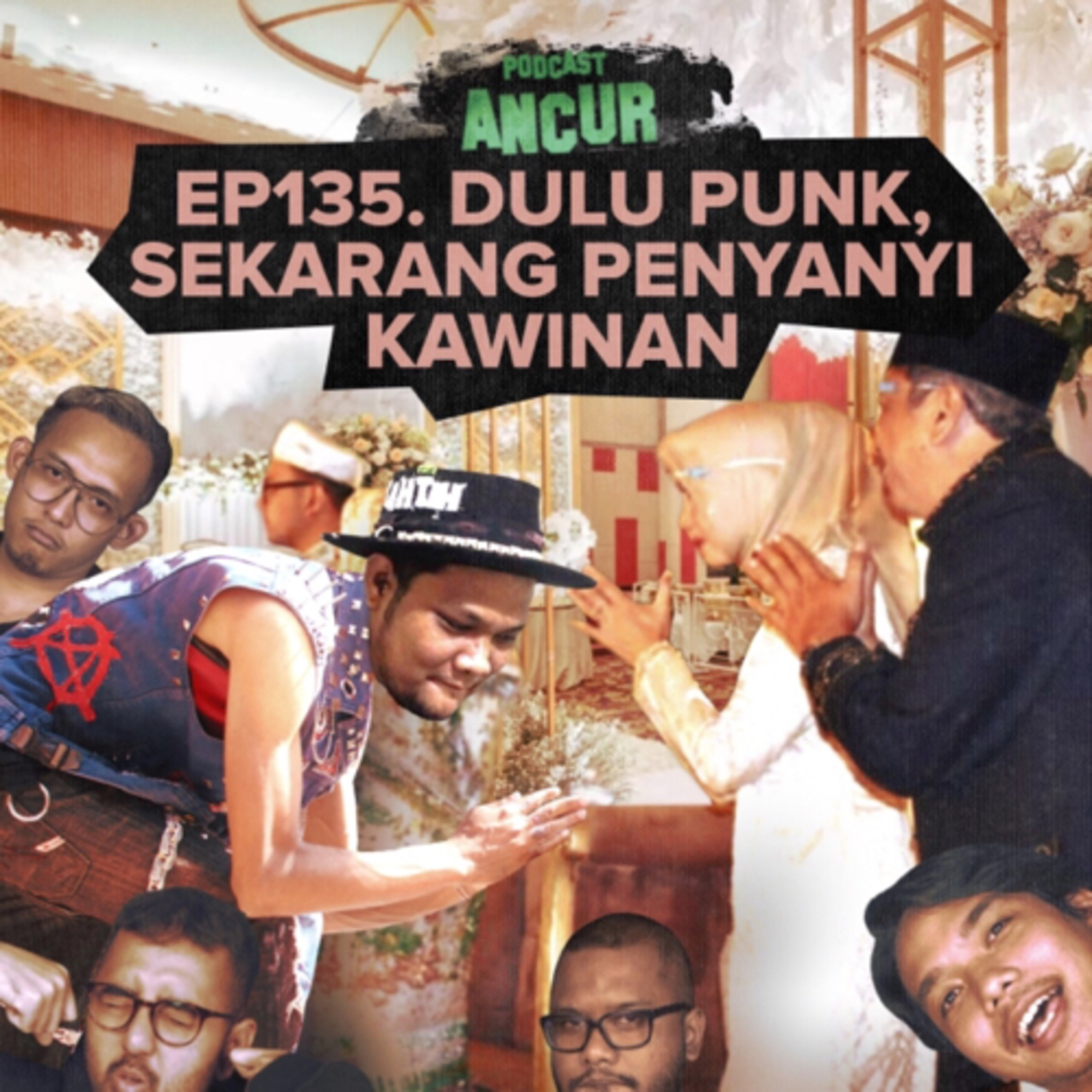 EP135. Dulu Pop Punk, Sekarang Penyanyi Kawinan Ft. Virgoun cover art