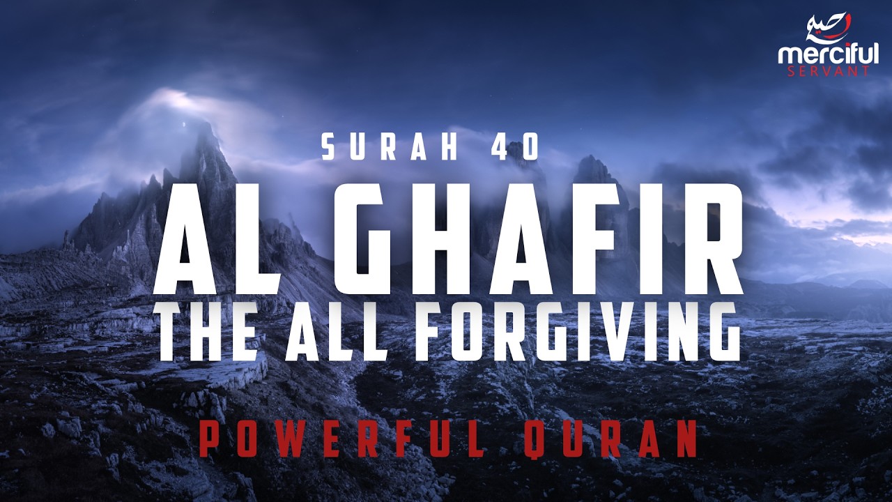 SURAH GHAFIR - THE ALL FORGIVING (POWERFUL QURAN) cover art