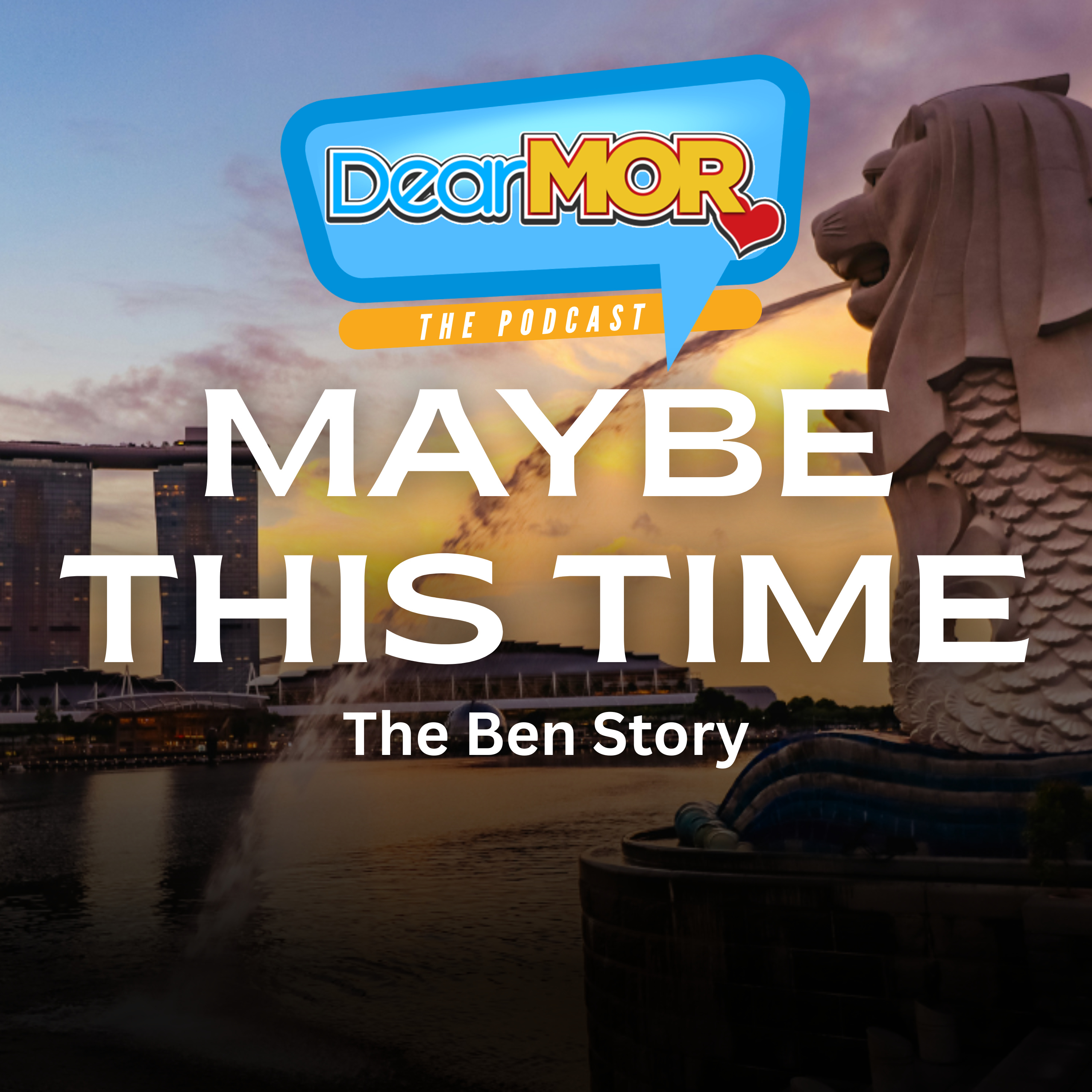 “Maybe This Time” (The Ben Story) | Dear MOR Episode 568 cover art