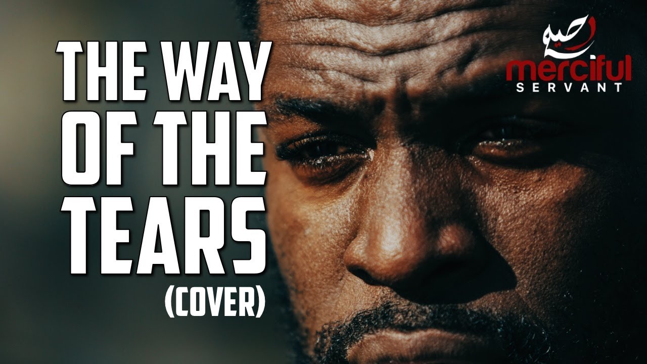 THE WAY OF THE TEARS - VIRAL NASHEED VOCAL ONLY COVER cover art