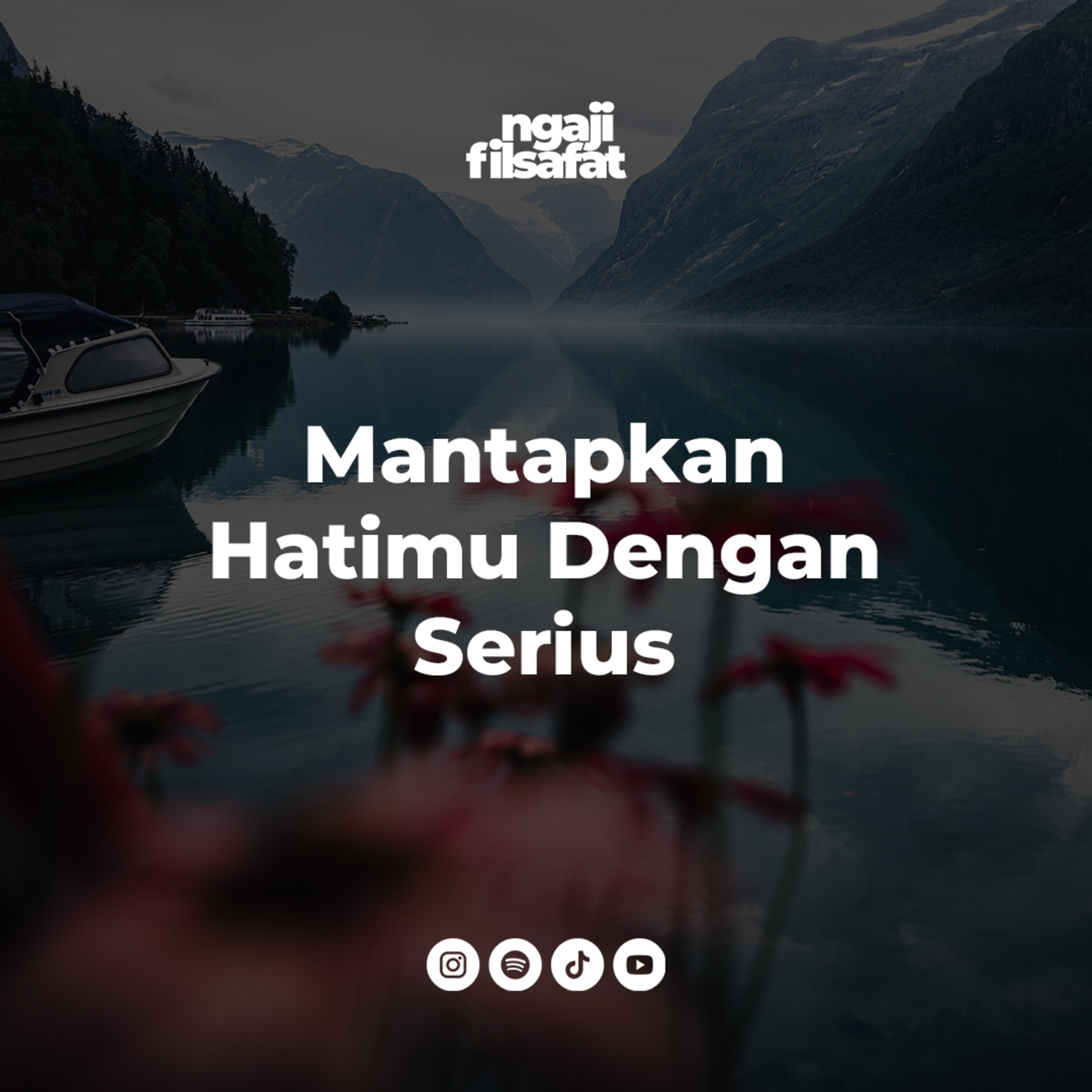 Fahruddin Faiz - Mantapkan Hatimu Dengan Serius - Ngaji Filsafat cover art