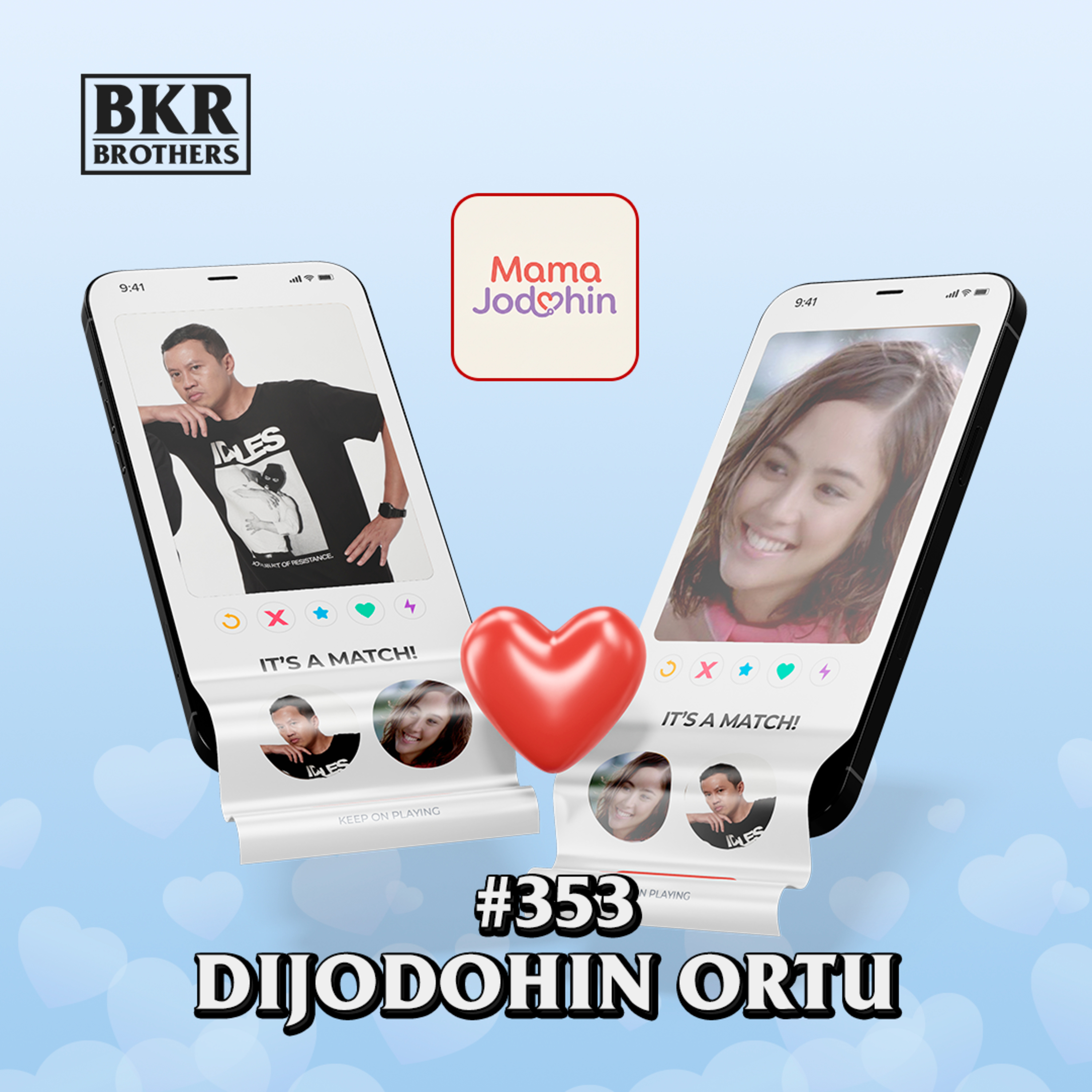 #353 Dijodohin Ortu
