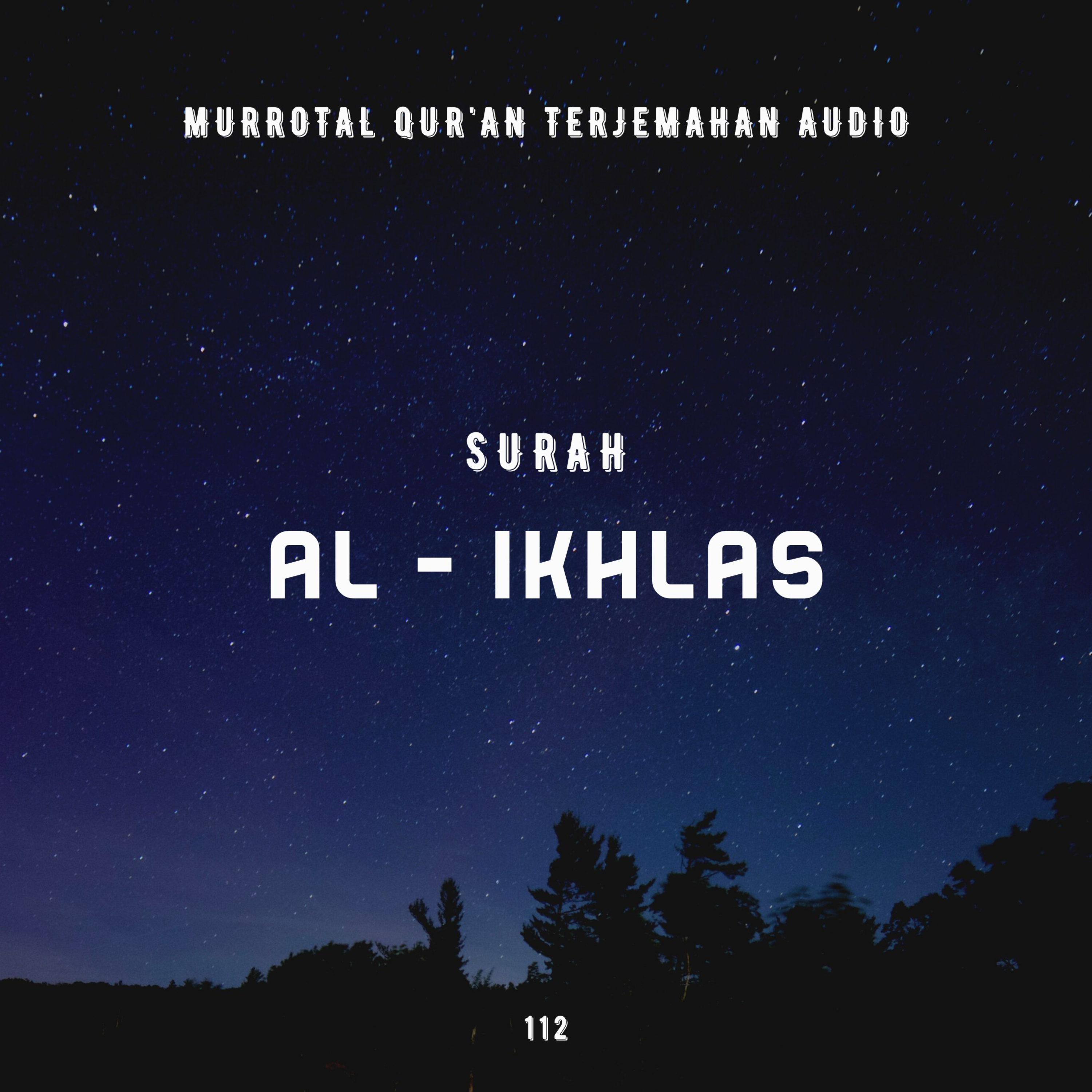 112. Surah Al - Ikhlas