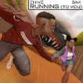 Running (To You)