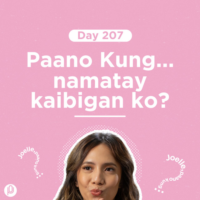 Day 207: Paano Kung namatay kaibigan ko? cover art
