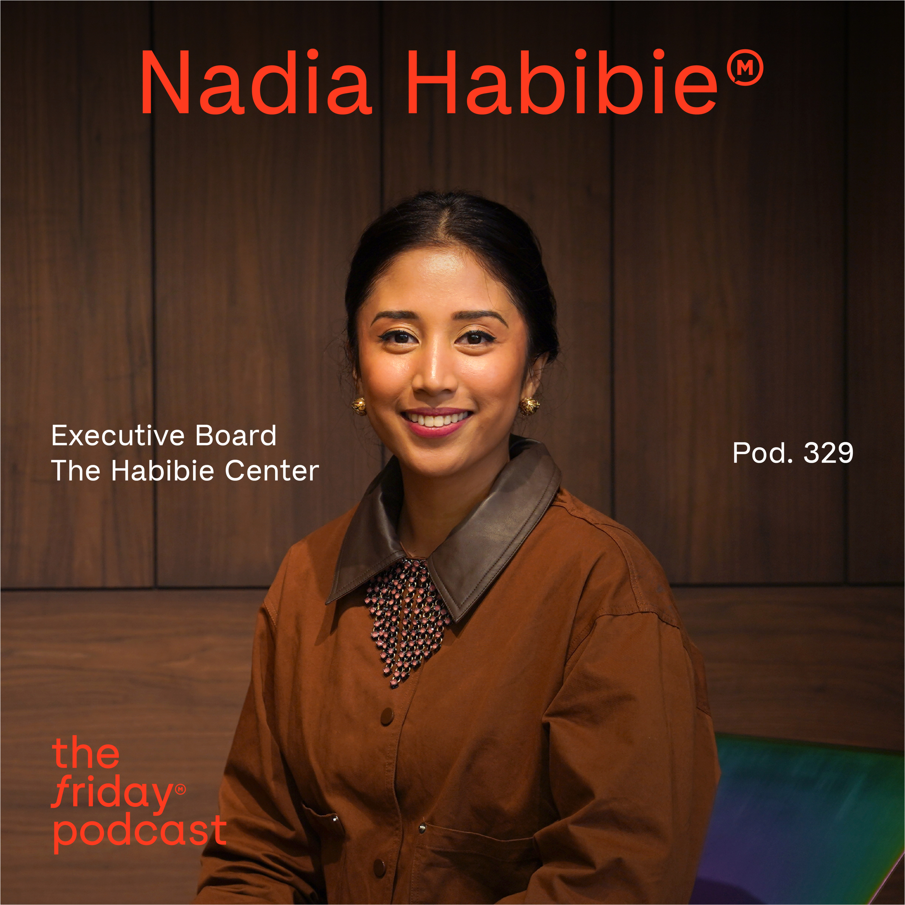 Pod. 329 Nadia Habibie TALKS ABOUT CARRYING THE WILL OF "HABIBIE" cover art