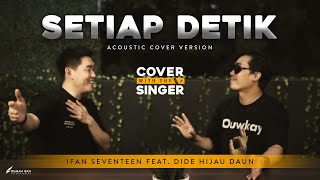 Setiap Detik (Acoustic) (feat. Ifan Seventeen) cover art