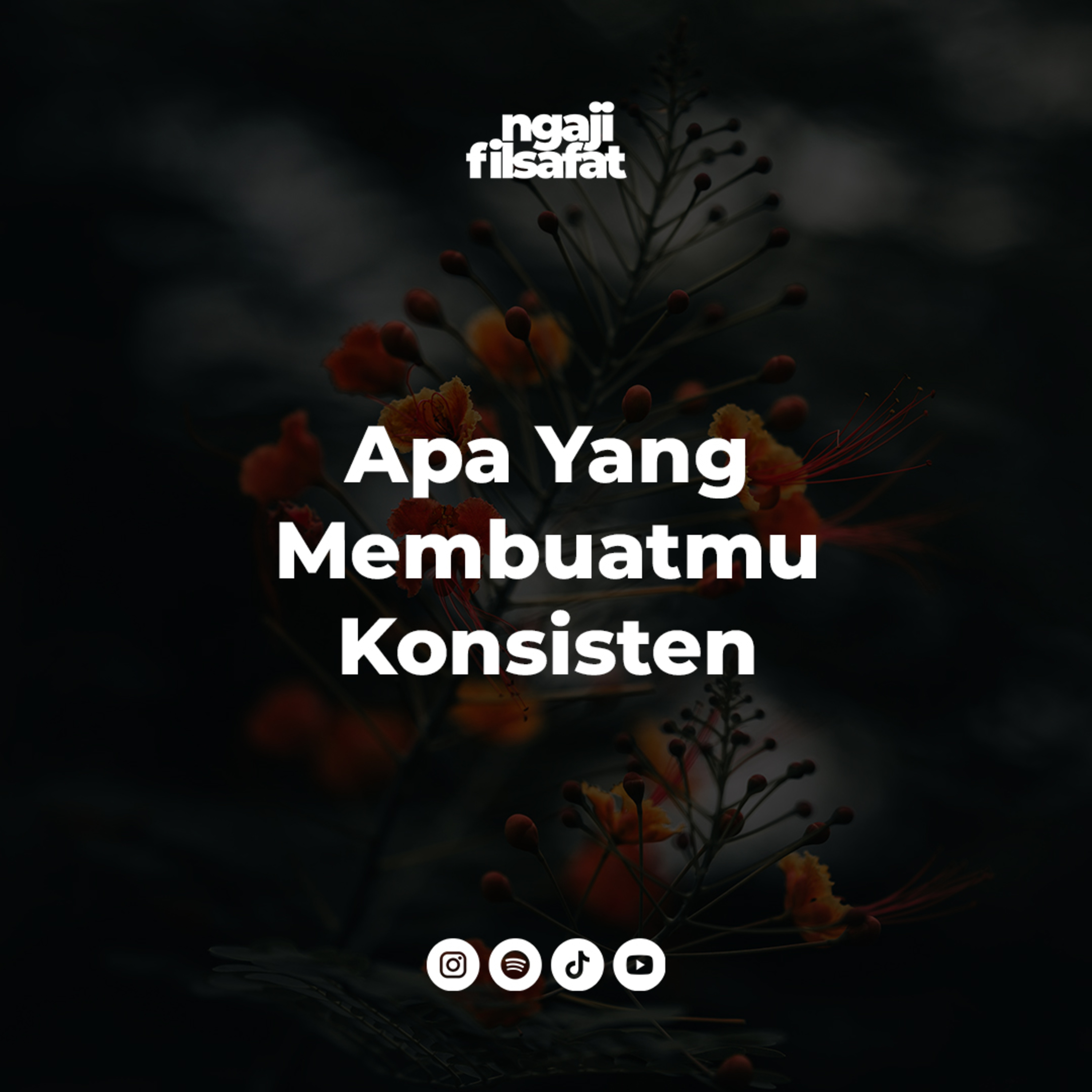 Fahruddin Faiz | Apa Yang Membuatmu Konsisten | Ngaji Filsafat cover art