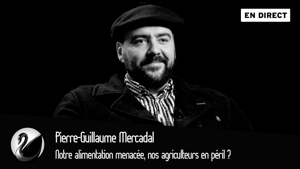 Pierre-Guillaume Mercadal : Notre alimentation menacée, nos agriculteurs en péril ? cover art