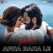 Apna Bana Le