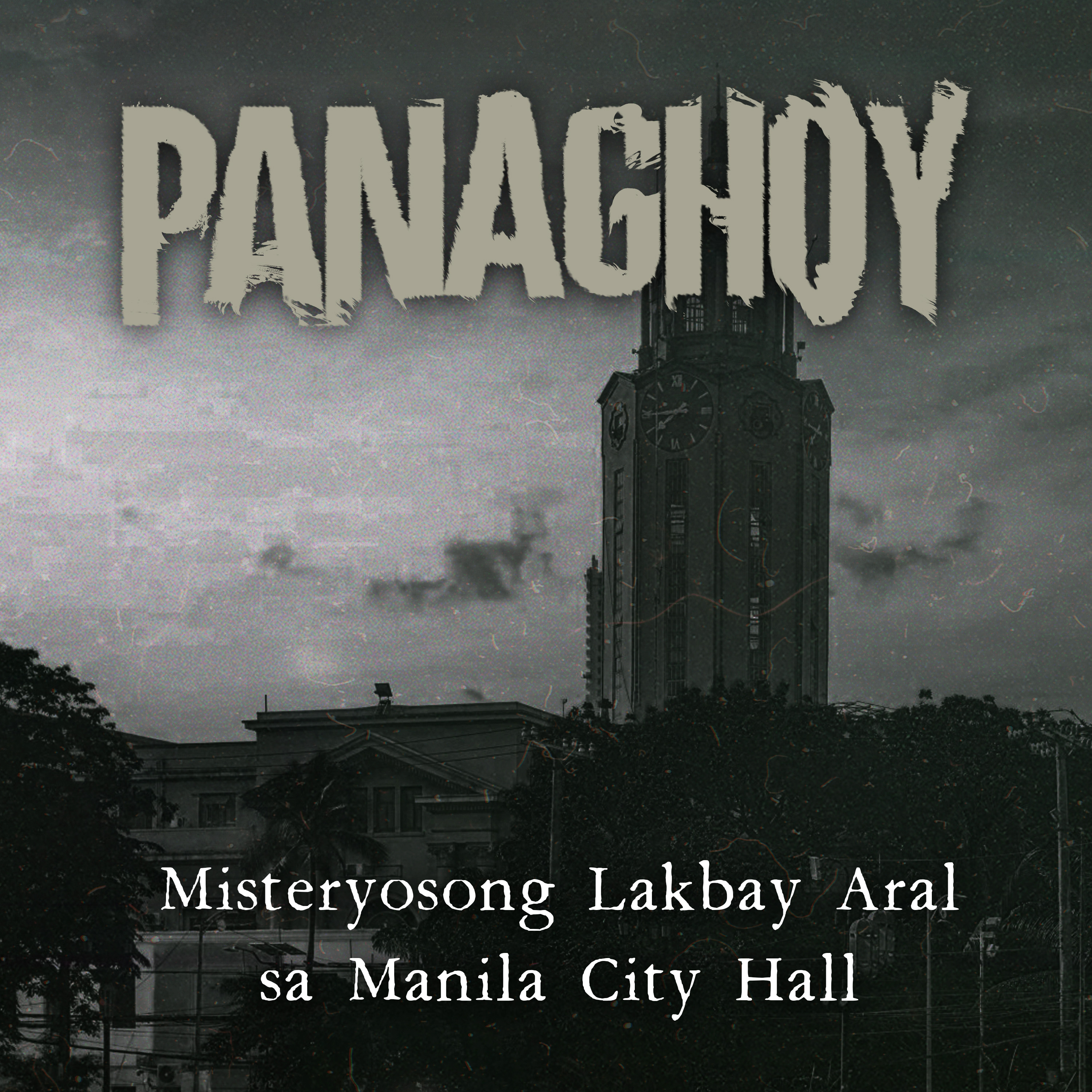 MISTERYOSONG LAKBAY-ARAL SA MANILA CITY HALL | Panaghoy | A Horror Story cover art