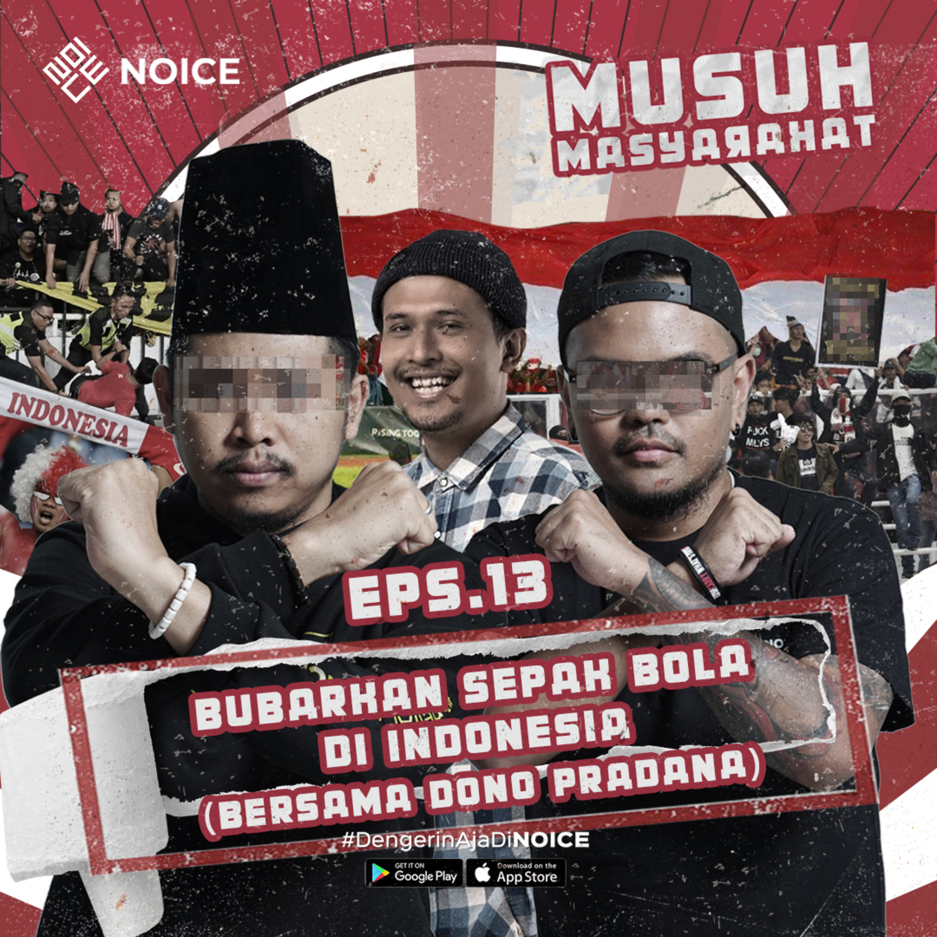 Musuh Masyarakat | Eps 13: Bubarkan Sepak Bola di Indonesia (bersama Dono Pradana) cover art
