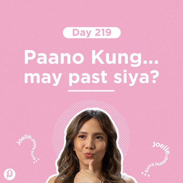 Day 219: Paano Kung may past siya? cover art