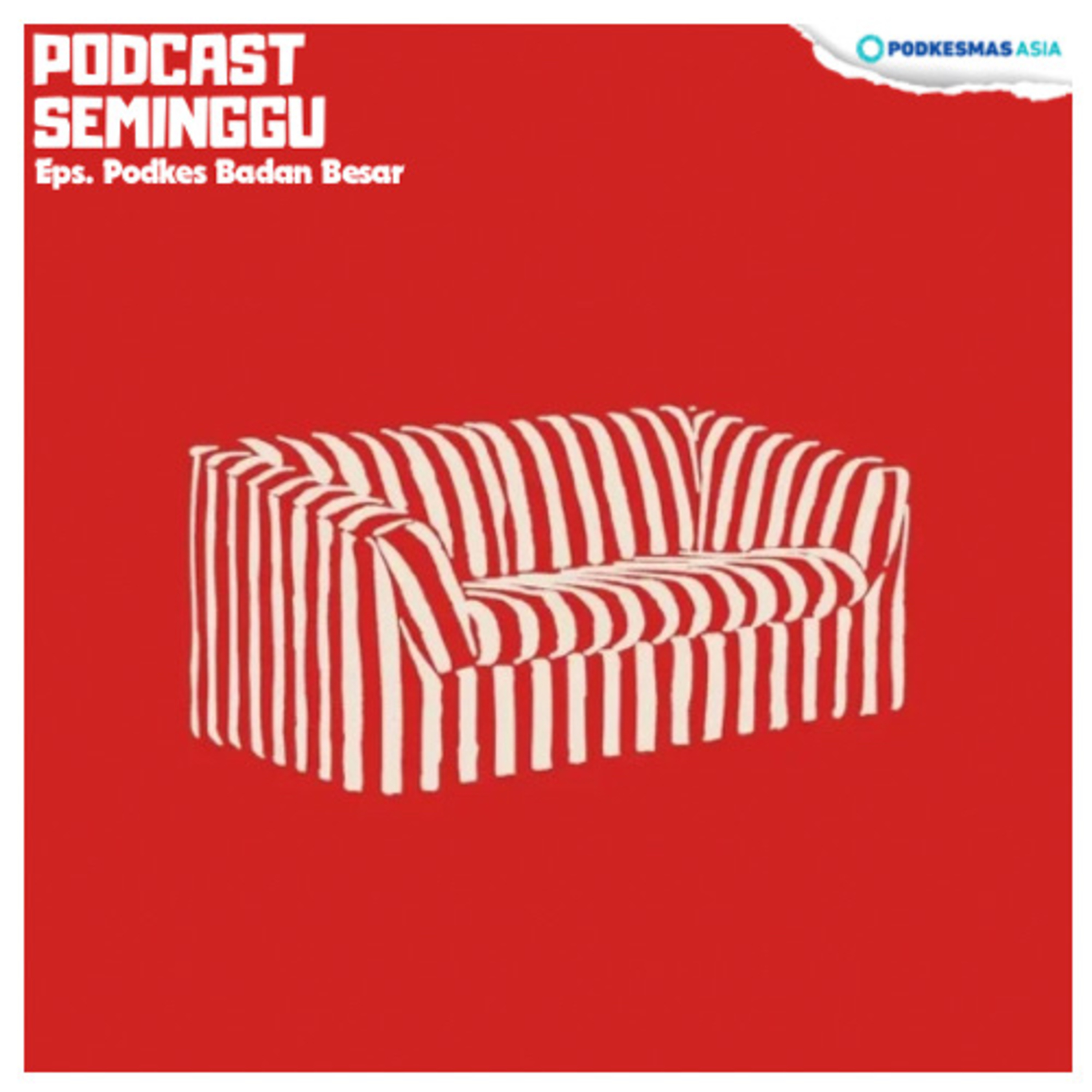 Episode Podkes Badan Besar