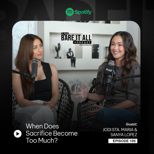 EP 105: When Does Sacrifice Become Too Much? | Jodi Sta. Maria & Sanya Lopez cover art
