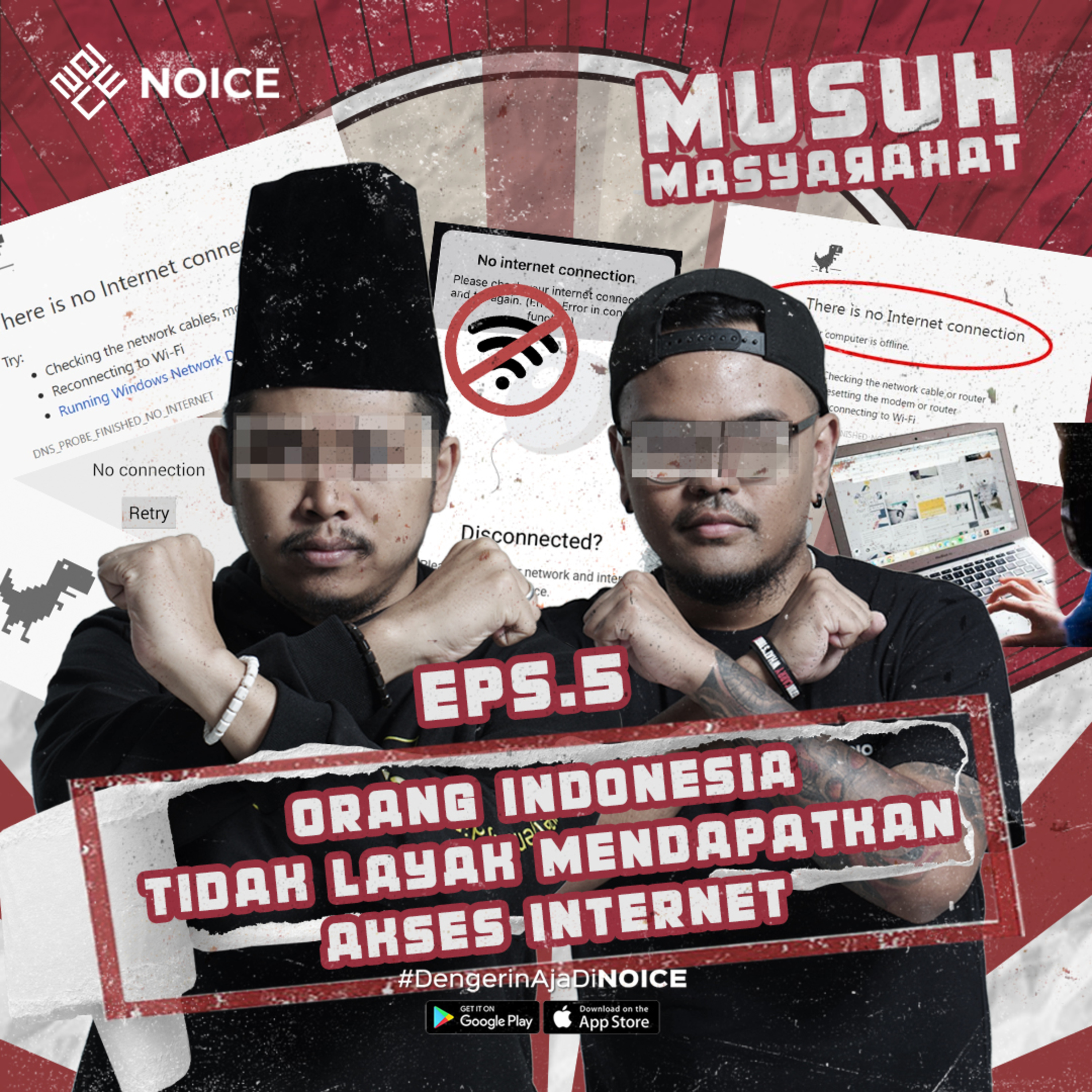 Musuh Masyarakat | Eps 5: Orang Indonesia Tidak Layak Mendapatkan Akses Internet cover art
