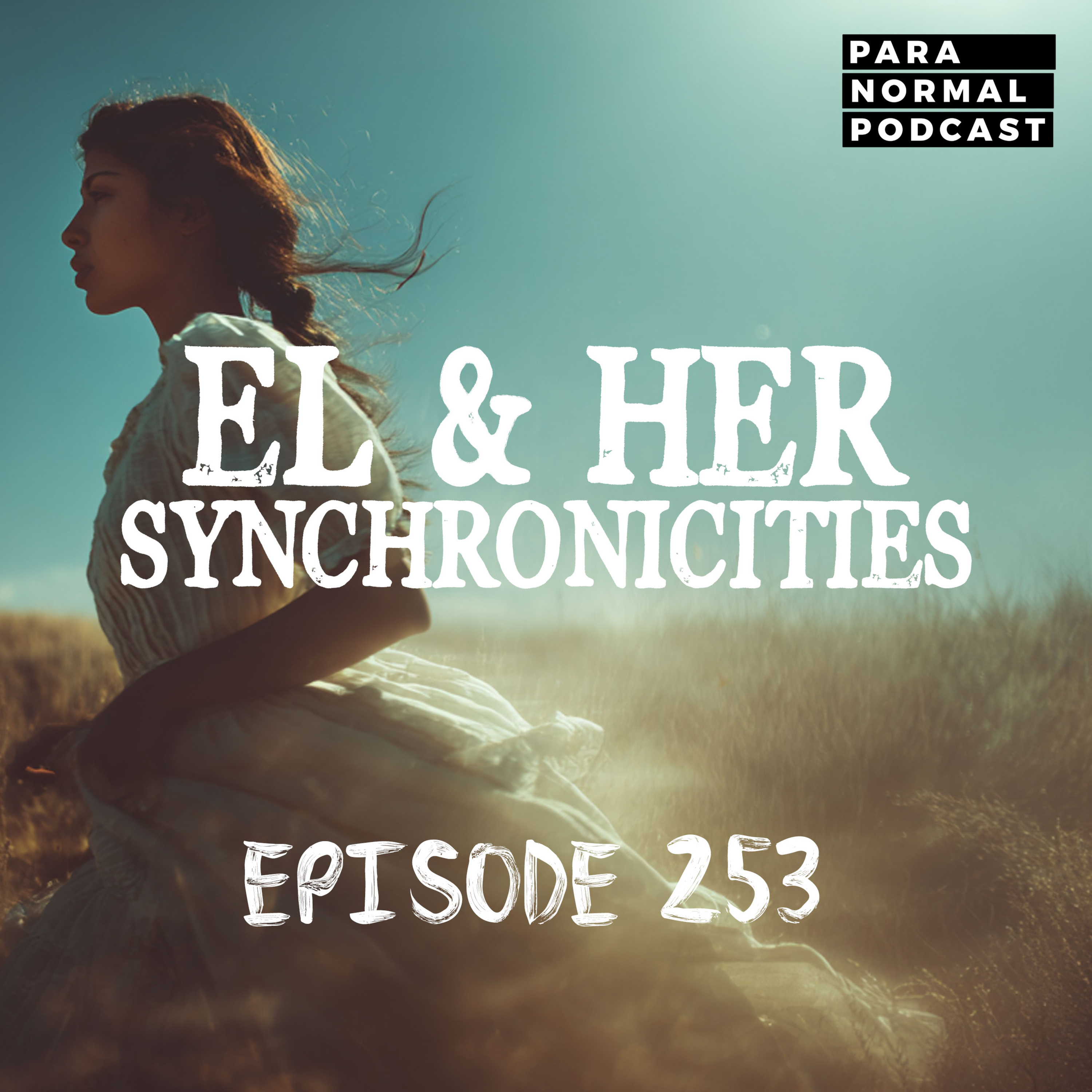EP 253 - El & her Synchronicities cover art