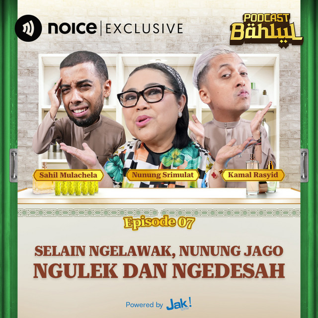 Eps 7. Selain Ngelawak, Nunung Jago Ngulek dan Ngedesah cover art
