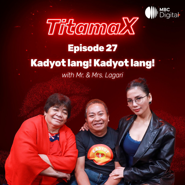 TitamaX Episode #27: Kadyot lang! Kadyot lang! (with Mr. & Mrs. Lagari) cover art