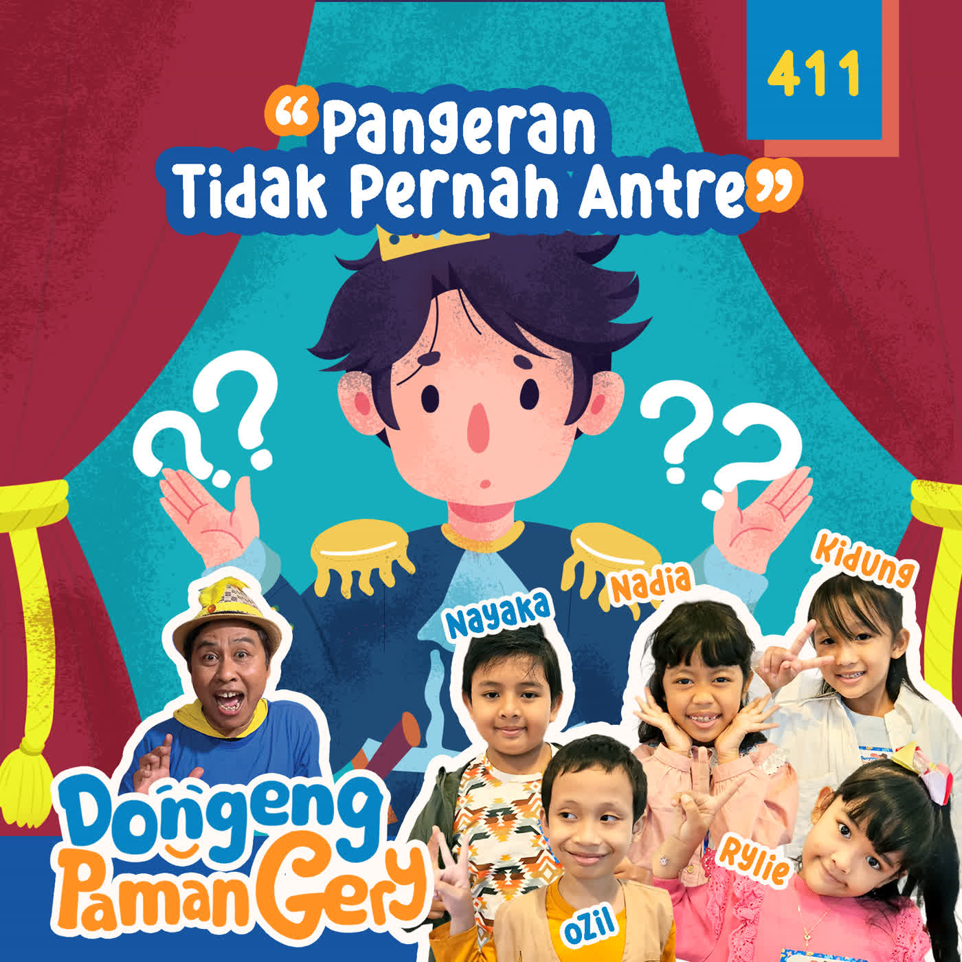 PODCAST DONGENG: Eps. 411 PANGERAN TIDAK PERNAH ANTRE cover art