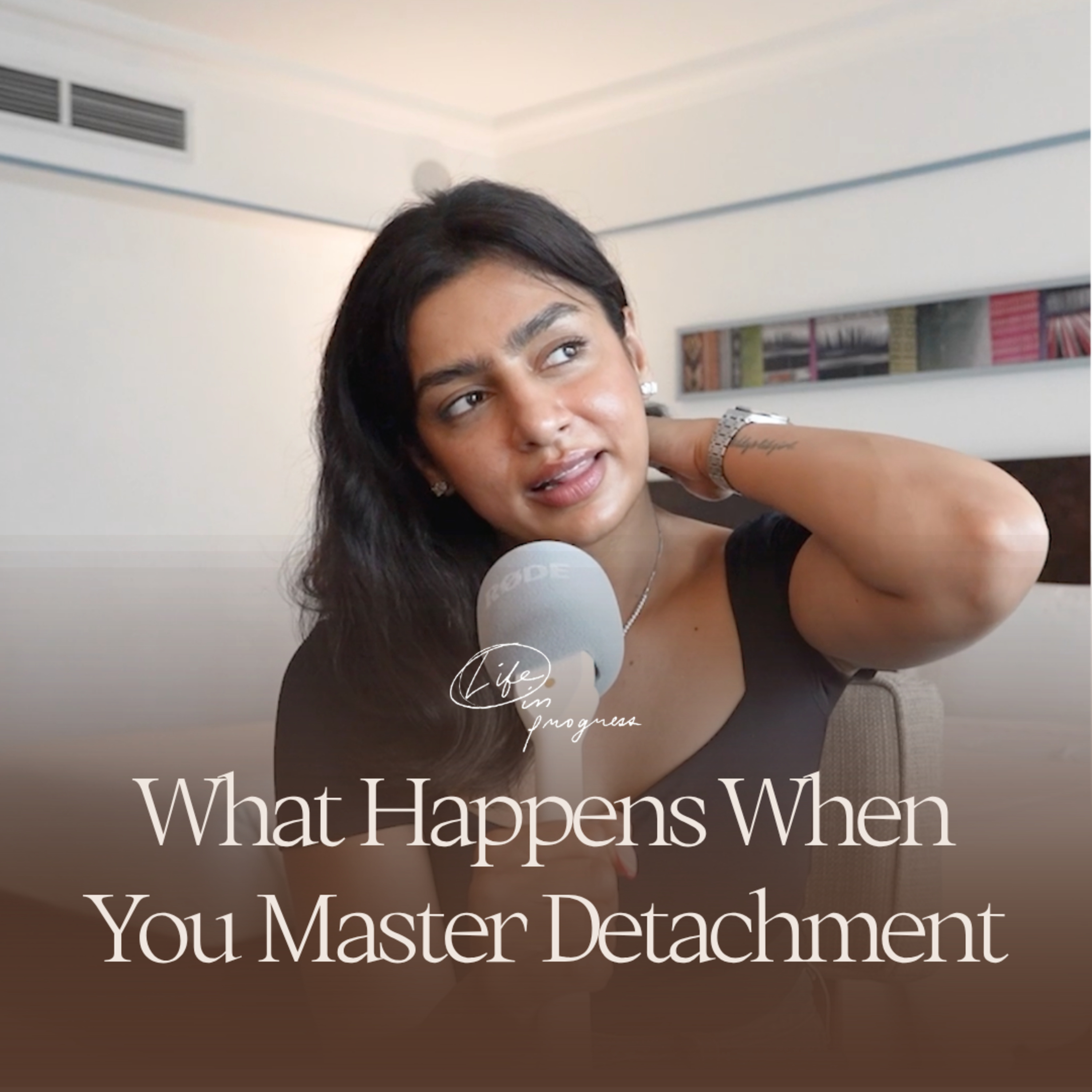 What Happens When You Master Detachment | Life in Progress Podcast cover art