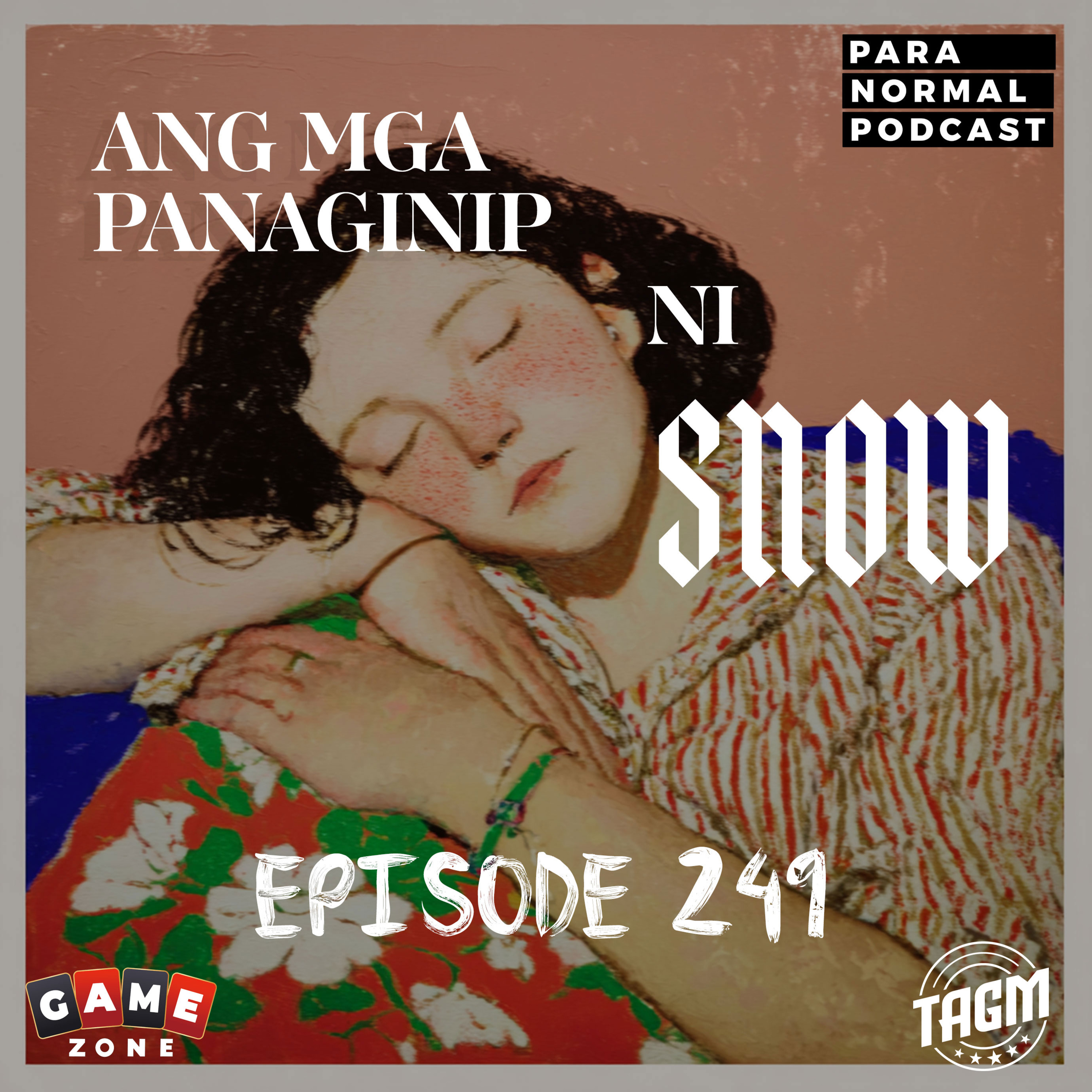 EP 249 - Ang Mga Panaginip ni Snow cover art