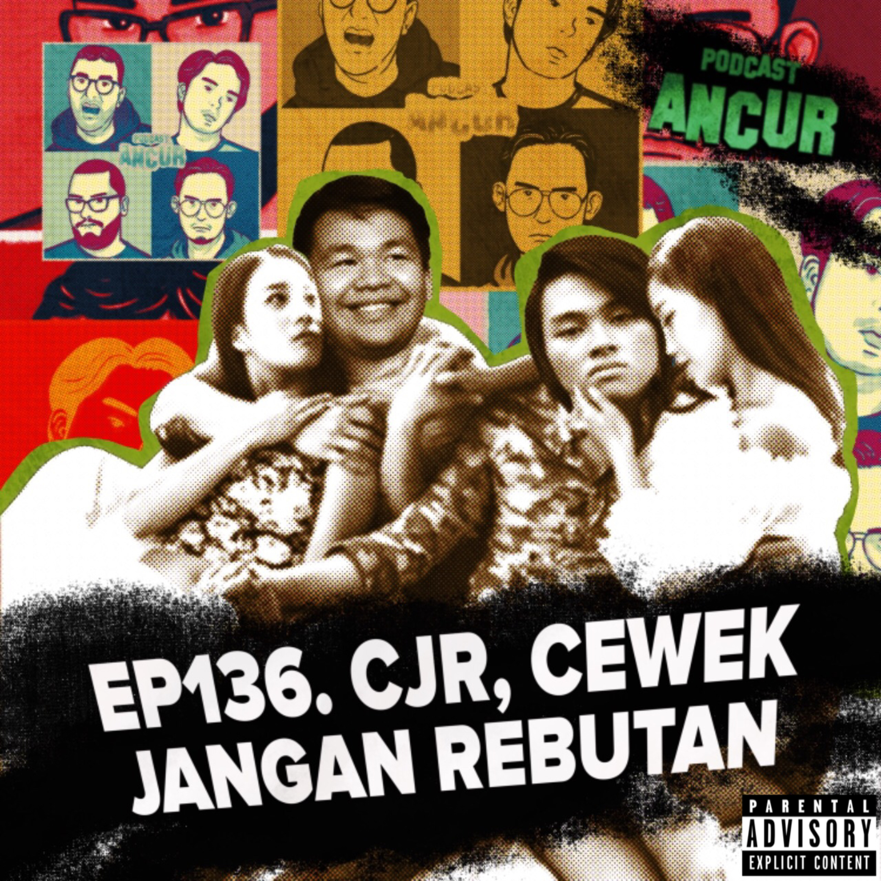 EP136. CJR, Cewek Jangan Rebutan! (18+) cover art