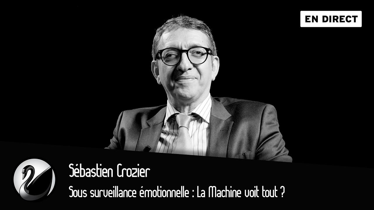 Sébastien Crozier : Sous surveillance émotionnelle : La Machine voit tout ? cover art