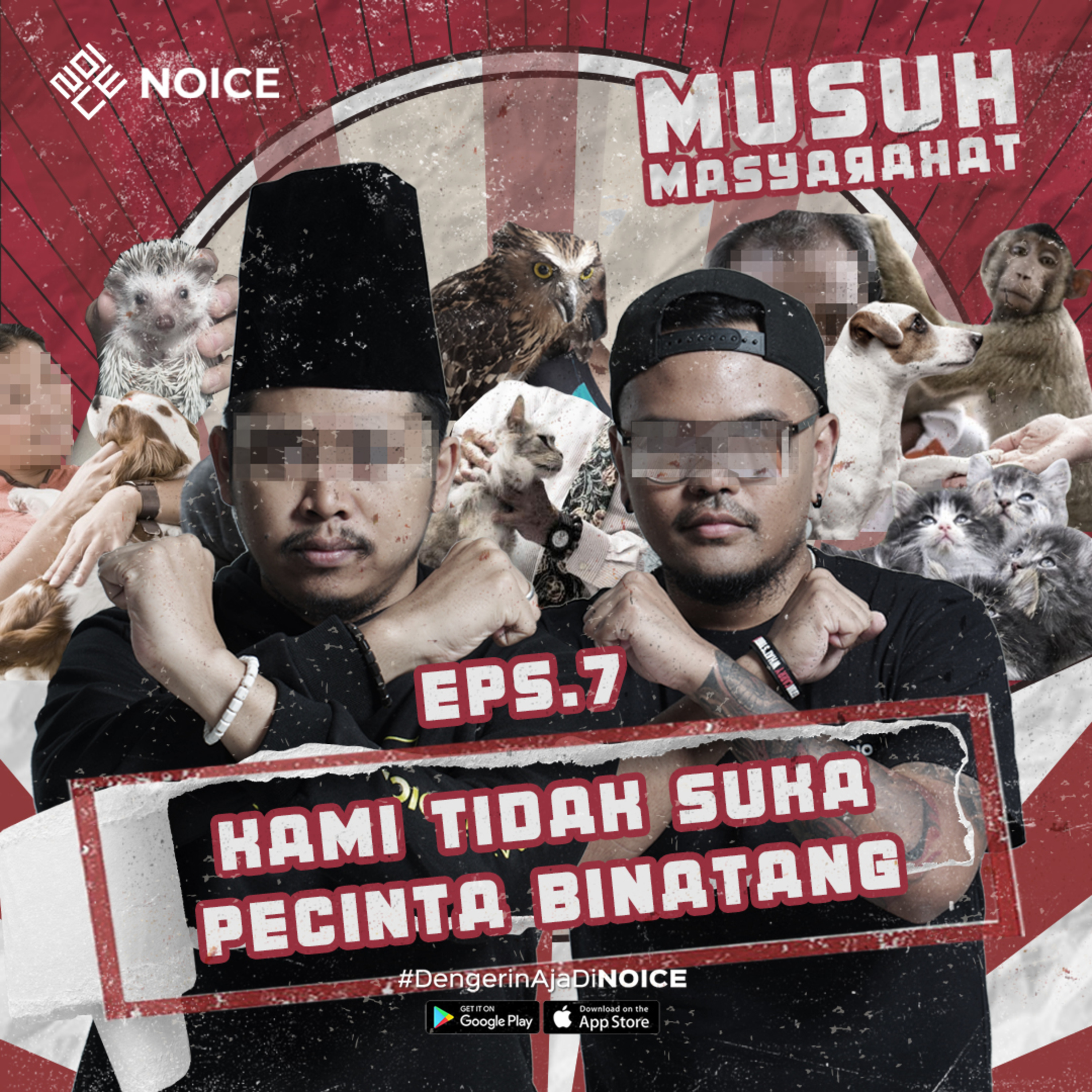 Musuh Masyarakat | Eps 7: Kami Tidak Suka Pecinta Binatang cover art