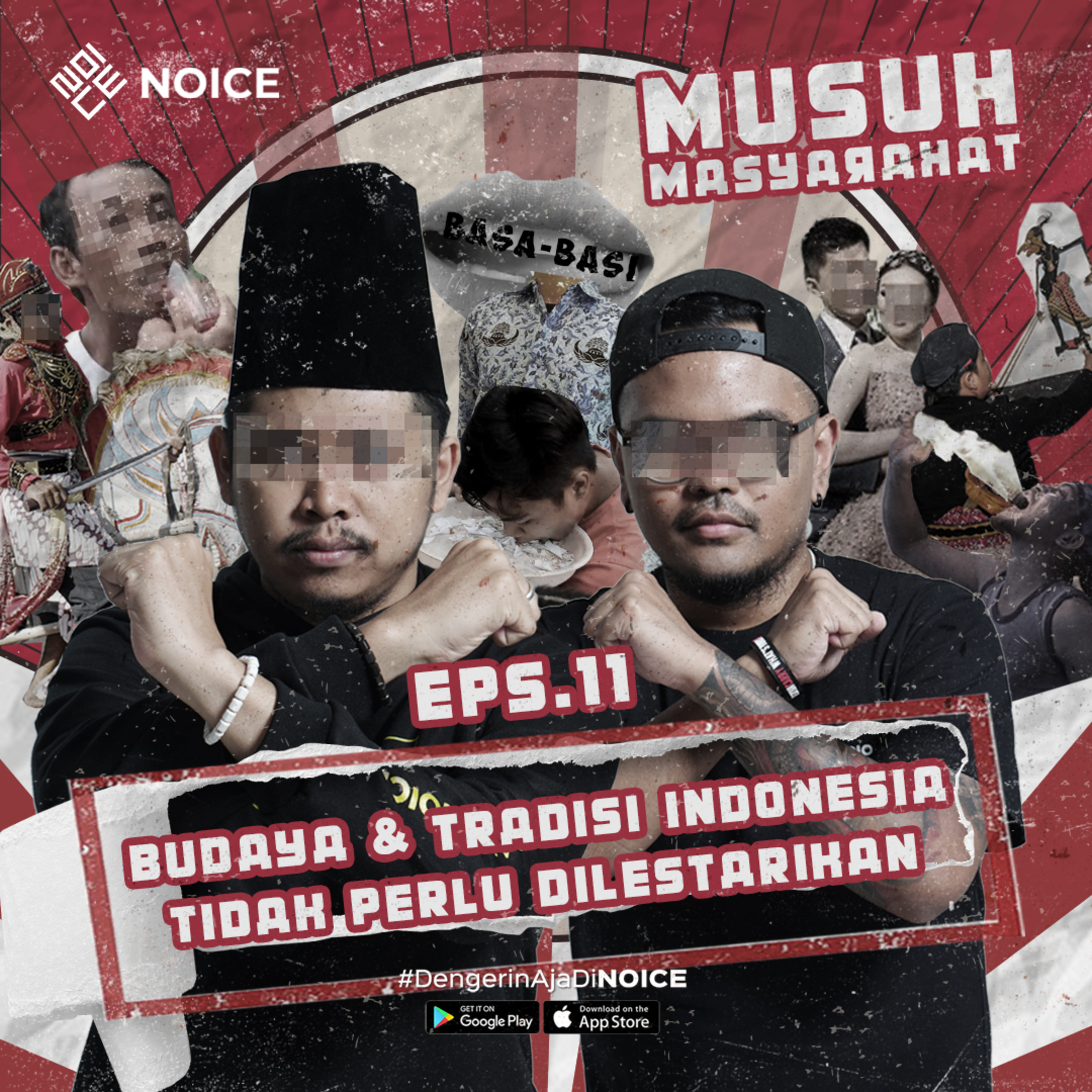 Musuh Masyarakat | Eps 11: Budaya & Tradisi Indonesia Tidak Perlu Dilestarikan cover art