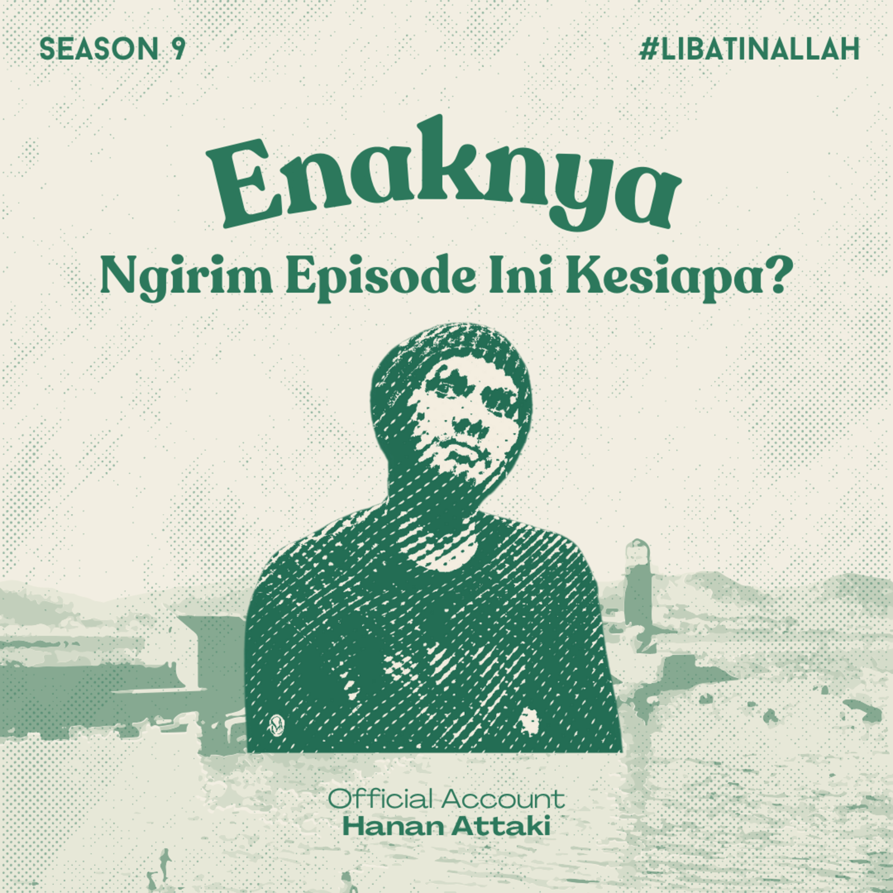 Enaknya Ngirim Ini Ke Siapa? | Season 9 Eps. 2 #LibatinAllah cover art