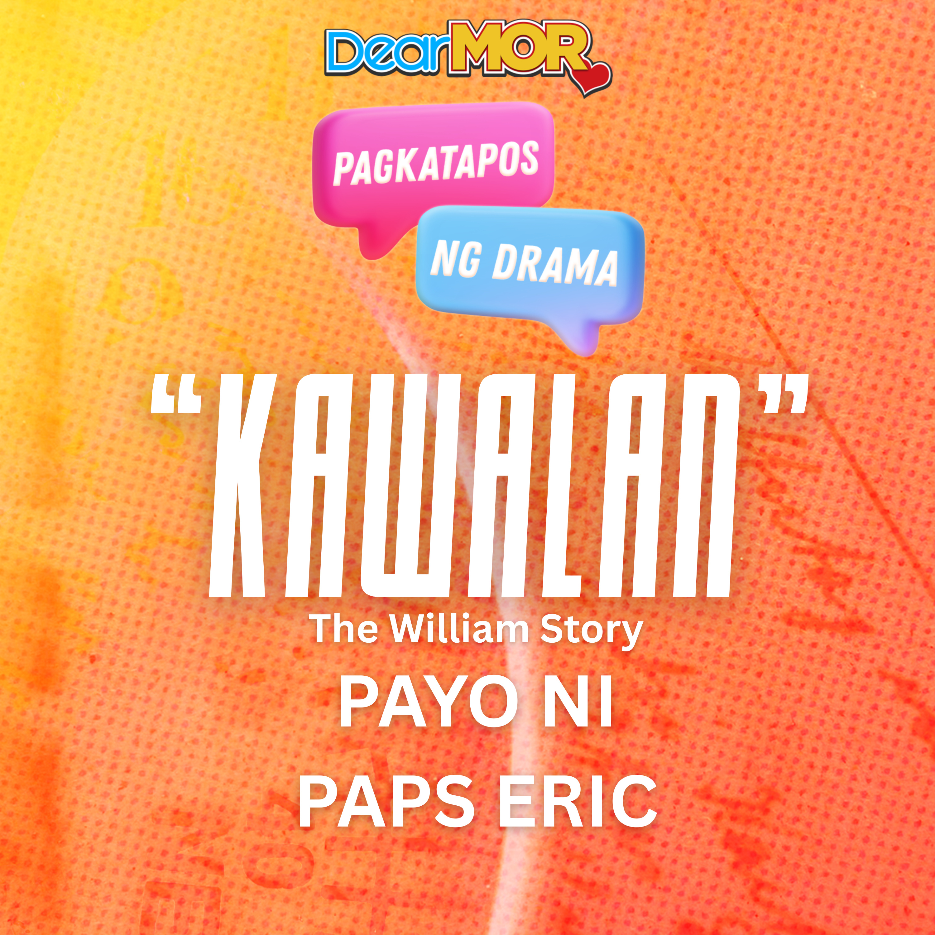 Pagkatapos Ng Drama | “Kawalan” (The William Story) cover art