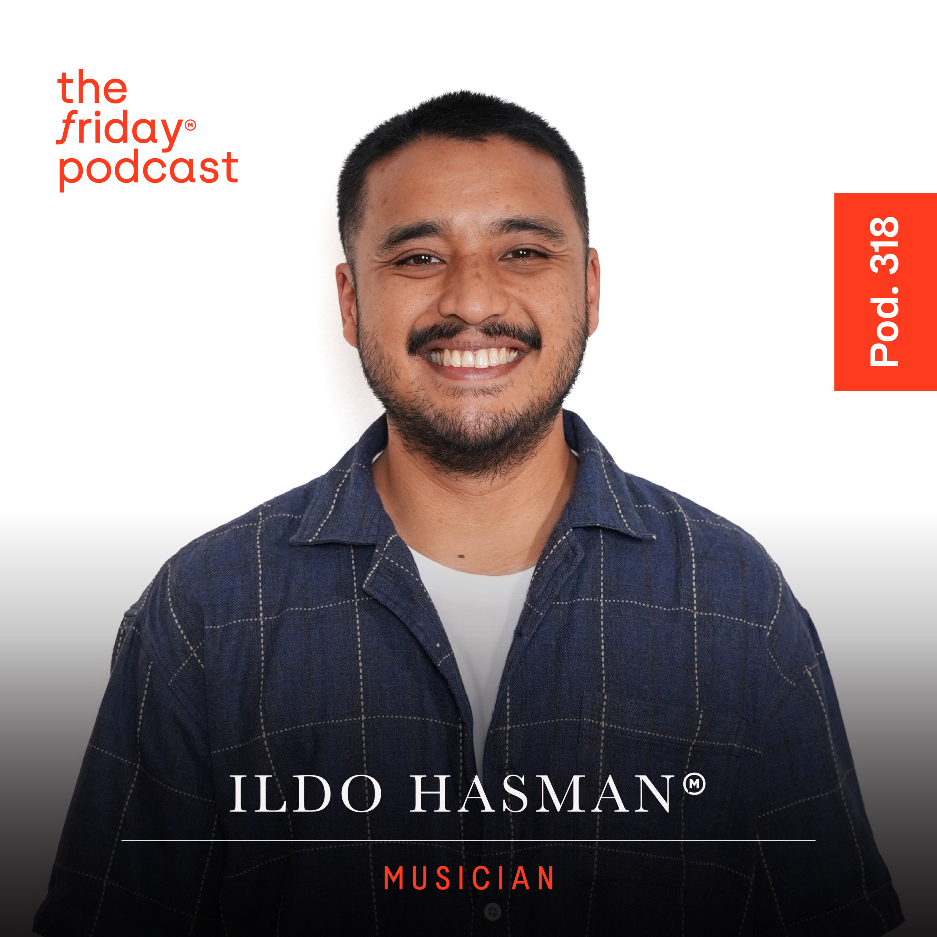 Pod. 318 Ildo Hasman TALKS ABOUT MAKING MUSIC WITHOUT EXPECTATIONS cover art