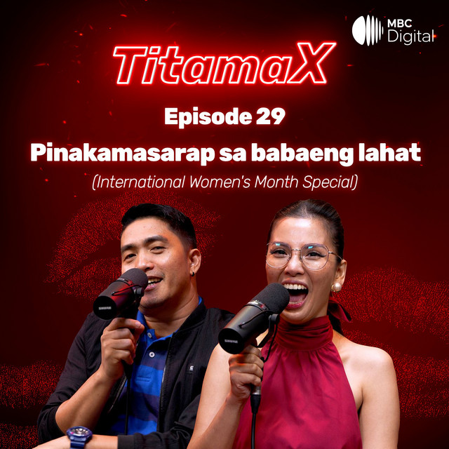 TitamaX Episode #29: Pinakamasarap sa babaeng lahat (International Women's Month Special) cover art