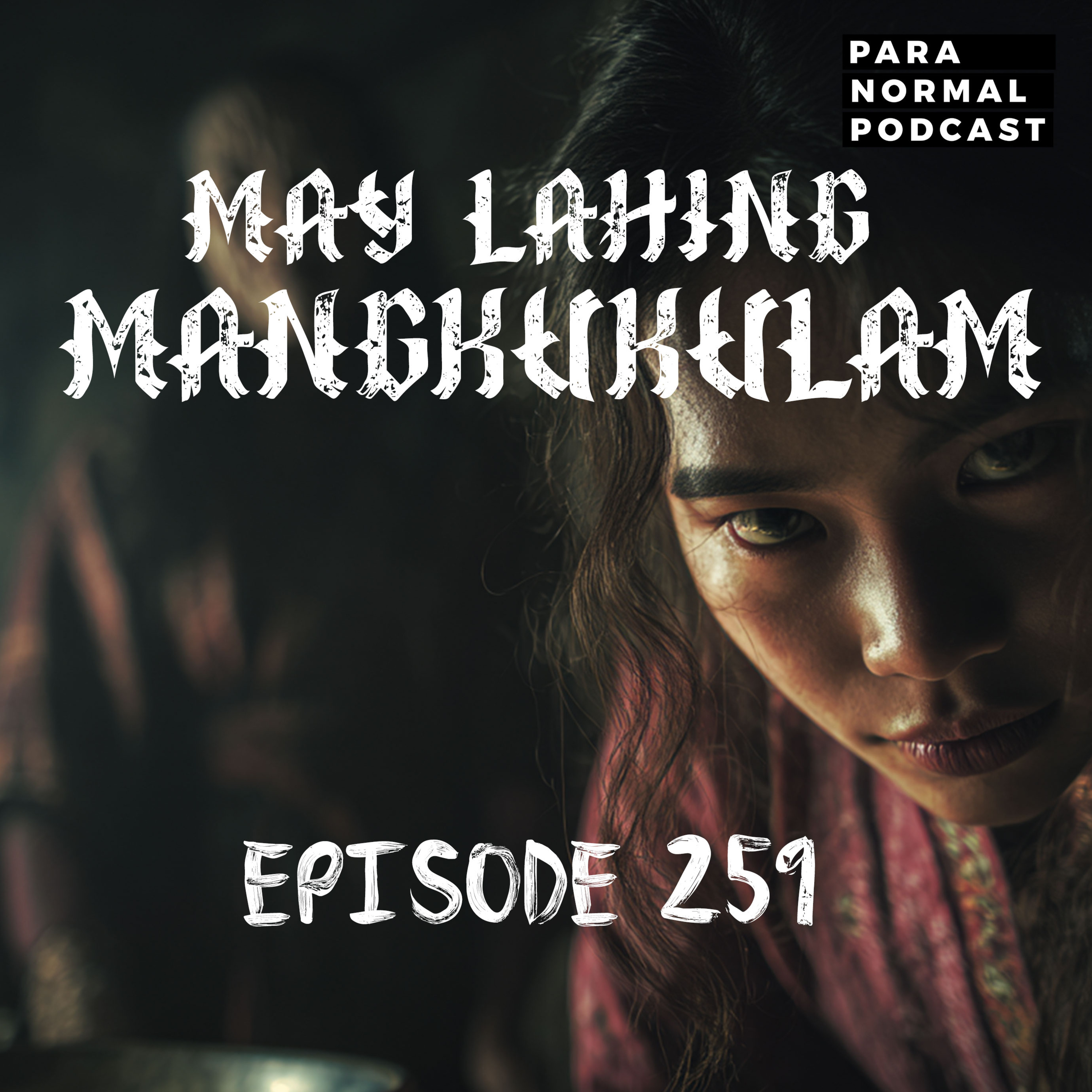 EP 259 - May Lahing Mangkukulam cover art
