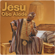 Jesu Oba Alade (Live)