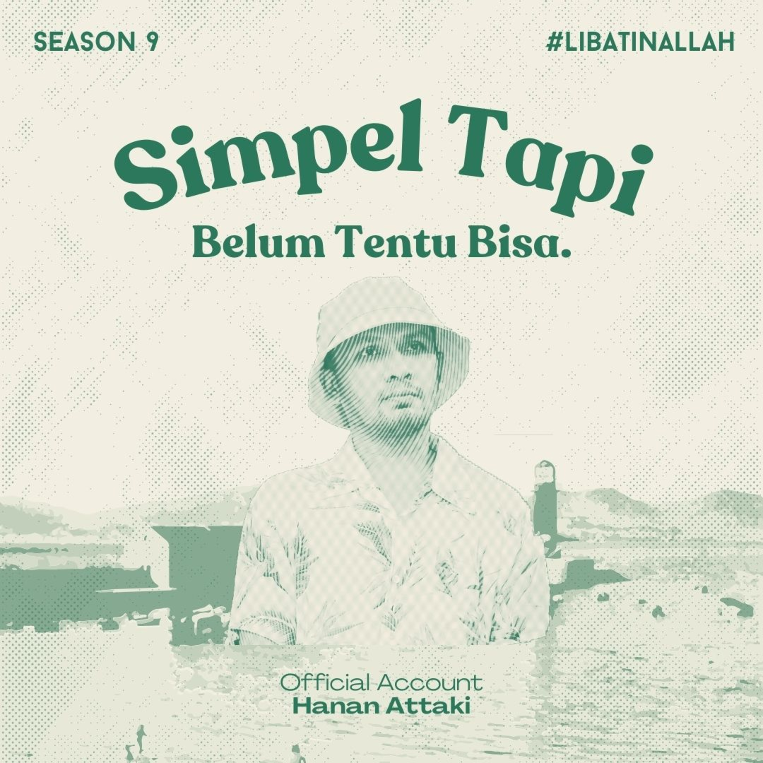 Simpel Tapi Belum Tentu Bisa | Season 9 Eps. 1 #LibatinAllah cover art