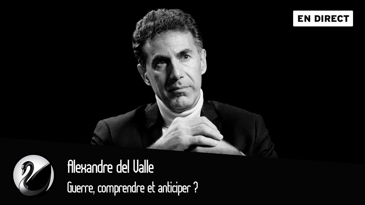 Alexandre del Valle : Guerre, comprendre et anticiper ? cover art