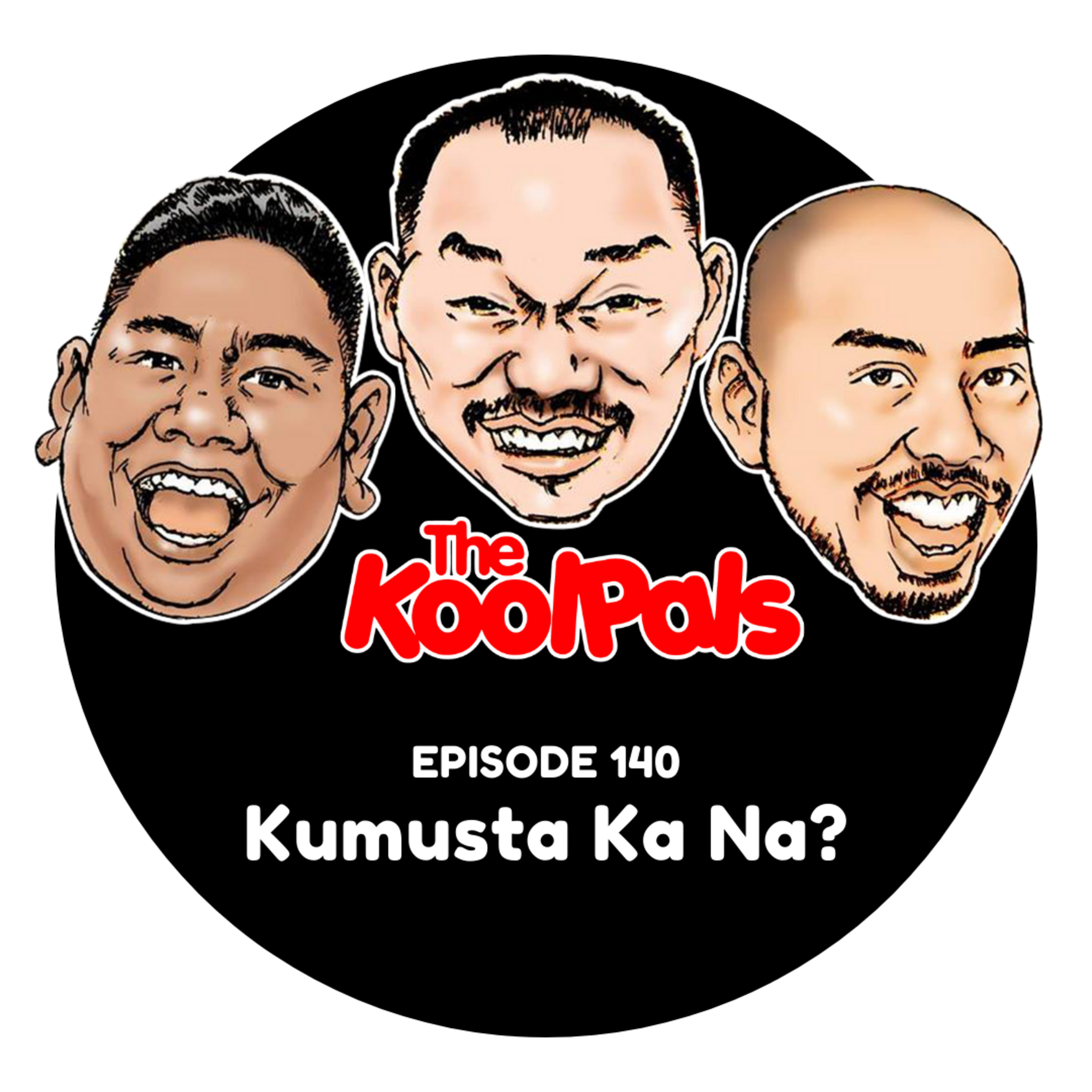 EPISODE 140: Kumusta Ka Na? cover art