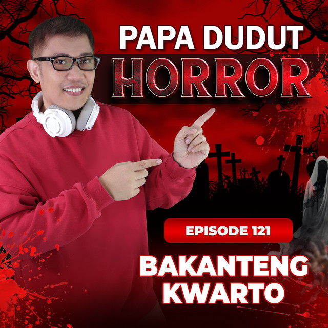 EP121: Bakanteng Kwarto l Papa Dudut Horror