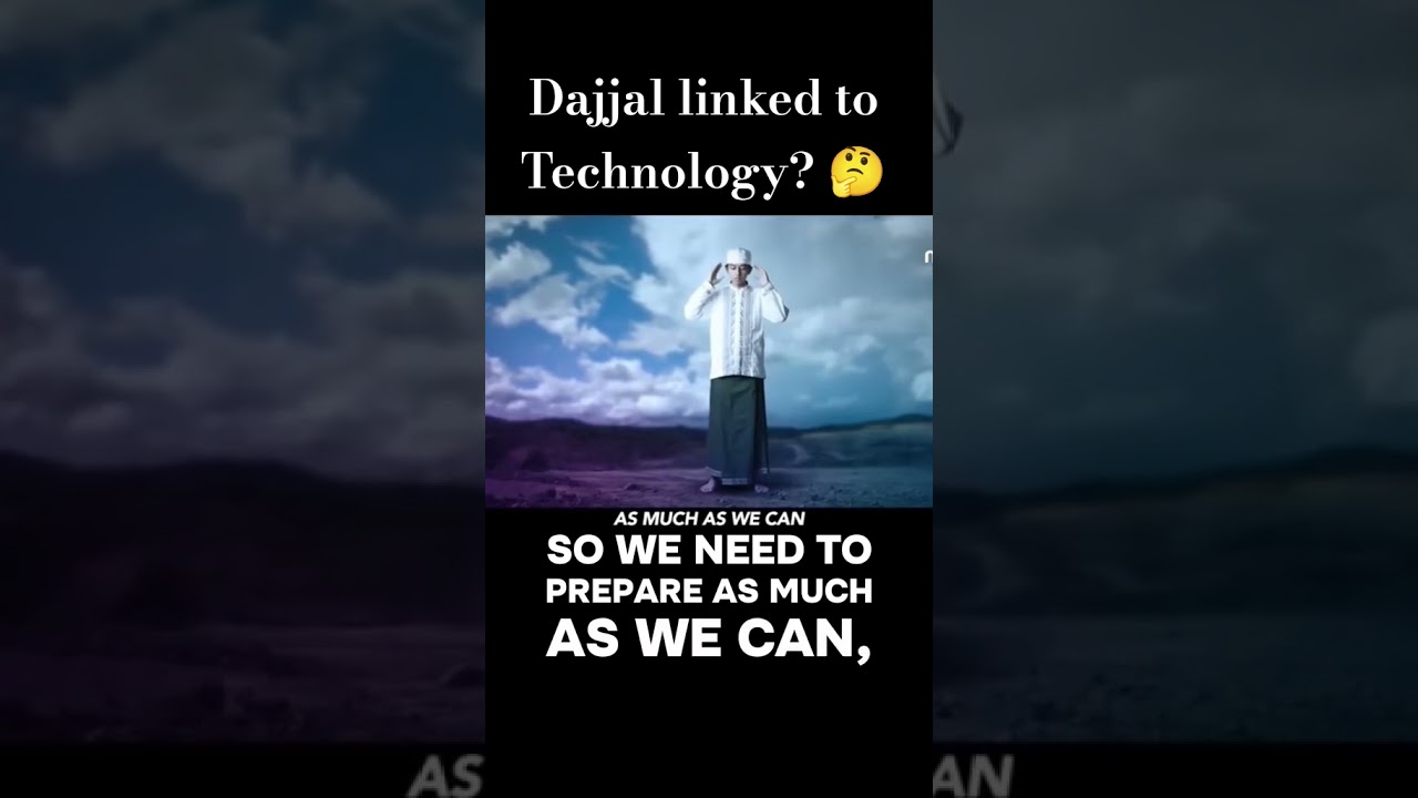 Dajjal Linked to Technology?